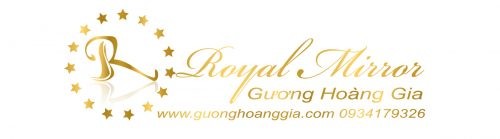 GƯƠNG HOÀNG GIA - ROYAL MIRROR